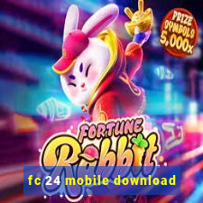 fc 24 mobile download